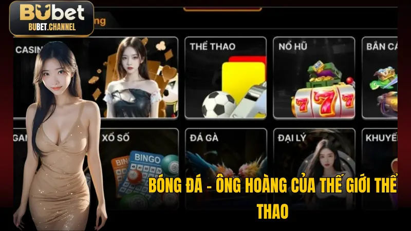Bóng đá – ông hoàng của thế giới thể thao