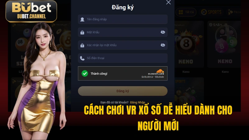 Cách chơi VR Xổ Số dễ hiểu dành cho người mới