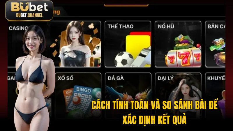 Cách tính toán và so sánh bài để xác định kết quả