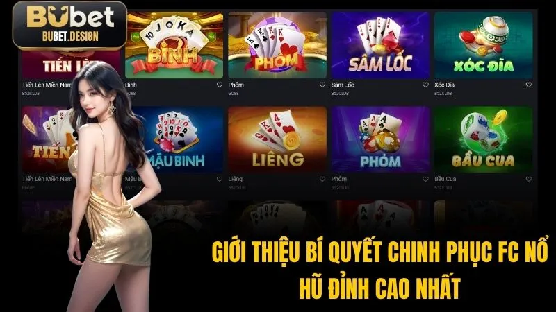 Giới thiệu bí quyết chinh phục FC nổ hũ đỉnh cao nhất