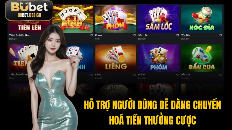 Hỗ trợ người dùng dễ dàng chuyển hoá tiền thưởng cược