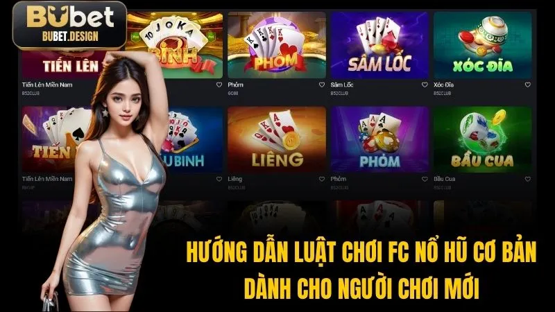 Hướng dẫn luật chơi FC nổ hũ cơ bản dành cho người chơi mới