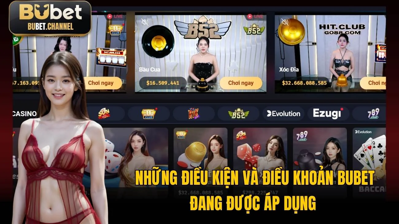 Những điều kiện và điều khoản BUBET đang được áp dụng