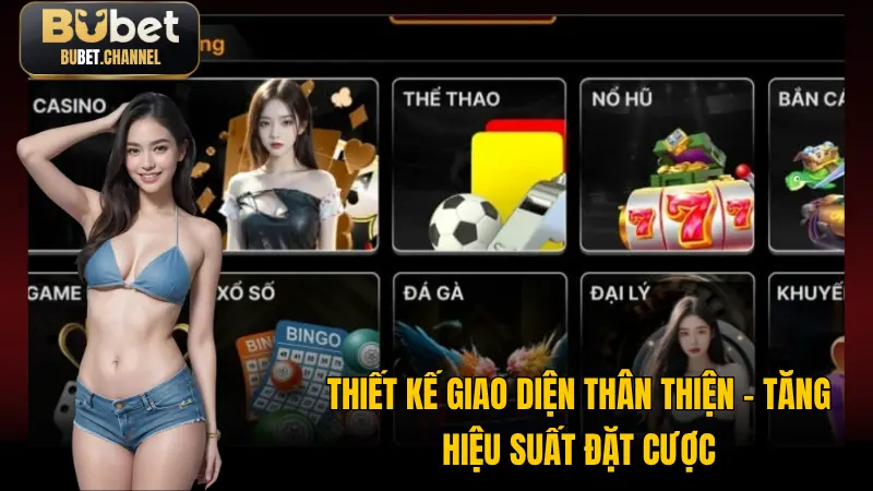 Thiết kế giao diện thân thiện - Tăng hiệu suất đặt cược