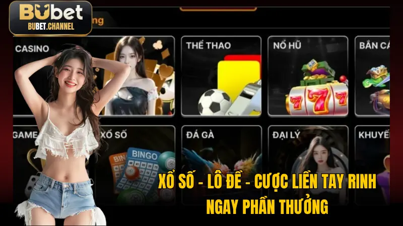 Xổ số - Lô đề - Cược liền tay rinh ngay phần thưởng